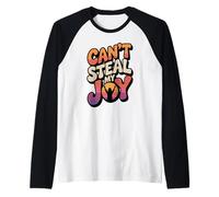 Can't Steal My Joy Manche Raglan