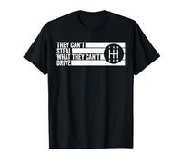 Can't Steal What Can't Drive Transmission Manuelle à 5 Vitesses T-Shirt