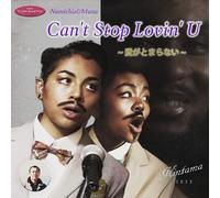 Namichie & Mana - Can't Stop Lovin' U