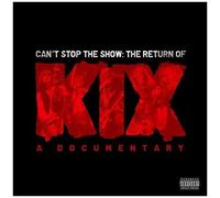 Kix – Can't Stop The Show: The Return – loud + proud