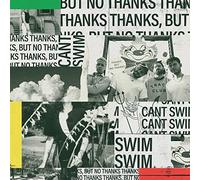 Can'T Swim - But No Thanks