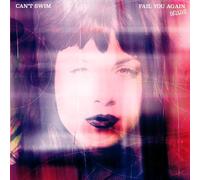 Can't Swim - Fail You Again [Vinyl]
