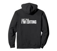 Can't Talk I'm Editing on Back pour Un Photographe/vidéaste Sweat à Capuche