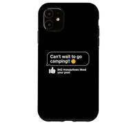 Can't Wait Go Camping Mosquitoes Funny Camper Coque pour iPhone 11