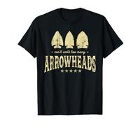 Can't Walk, Too Many Arrowheads T-Shirt Graphique avec Valeur