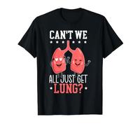 Can't We All Just Get A Lung Organ Donation Pulmon Greffe T-Shirt Graphique avec Valeur, Homme, Noir, M