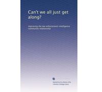 Can't we all just get along?: Improving the law enforcement-intelligence community relationship