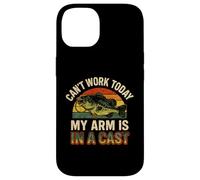Can't Work Today My Arm is in A Cast - Funny Fishers Fishing Coque pour iPhone 14