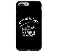 Can't Work Today My Arm is in A Cast - Funny Fishers Fishing Coque pour iPhone 7 Plus/8 Plus