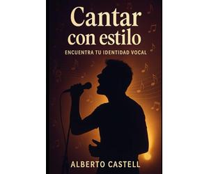 Canta con estilo: Cómo dominar la interpretación vocal y cantar con emoción: técnicas de canto, control vocal y expresión artística