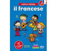 Canta e impara il francese! Con CD Audio