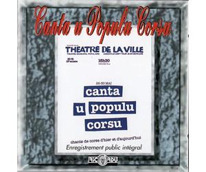 Canta U Populu Corsu - Chants De Corse D'Hier Et D'Aujourd'Hui