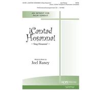 ¡Cantad Hosanna! (Sing Hosanna) / Choral Score