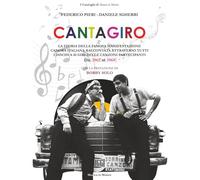 Cantagiro: La storia della famosa manifestazione canora italiana raccontata attraverso tutti i dischi a 45 giri delle canzoni partecipanti dal 1962 al 1969