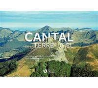Cantal - de la terre au ciel De la terre au ciel - Catherine Samson - L'aulne Eds De - broché - Guide
