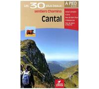 Cantal - Les 30 Plus Beaux Sentiers À Pied Et À Vtt