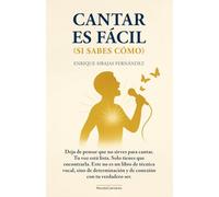 CANTAR ES FACIL (SI SABES COMO)
