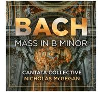 Cantata Collective - J.S. Bach: Mass In B Minor [Compact Discs]