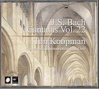 Cantatas Vol. 22 (Koopman, Amsterdam Baroque Orch./Choir)