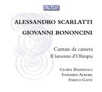 Scarlatti, Bononcini – Cantate da Camera / Il Lamento d'Olimpia – Banditelli, Gatti – Tactus