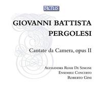 Pergolesi : Cantate Da Camera, OP. 2. Rossi de Simone, Gini