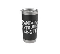 Cantate Musique Classique Chanteur Just Sing It Gobelet isotherme en acier inoxydable double paroi