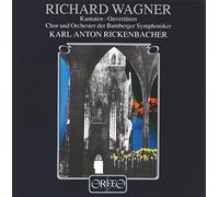 Wagner – Cantates et Ouvertures