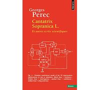 Cantatrix sopranica L.: et autres écrits scientifiques