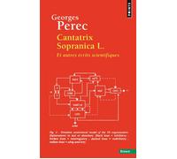 Cantatrix sopranica L. Et autres écrits scientifiques - Georges Perec - Points - Poche - Roman