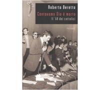 Cantavamo Dio è morto. Il '68 dei cattolici
