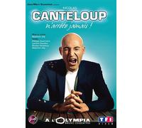Canteloup, Nicolas - Nicolas Canteloup N'arrête Jamais !