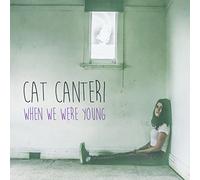 Canteri, Cat - When We Were Young [Import]