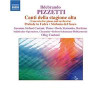 Pizzetti – Canti Della Stagione Alta – NAXOS