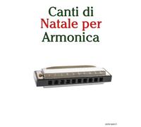 Canti di Natale per Armonica