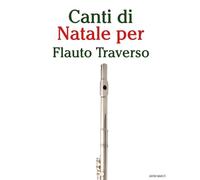 Canti di Natale per Flauto Traverso
