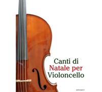 Canti di Natale per Violoncello