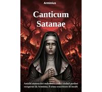 Canticum Satanae: Liturgia dell’avvento del signore dei supplizi e degli inganni