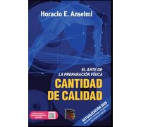 Cantidad De Calidad. Edicion 2025: El Arte De La Preparación Física