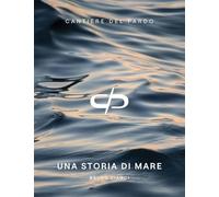 Cantiere del Pardo. Una storia di mare