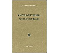 Cantilène et fables pour les yeux ronds - Claude Louis-Combet - Corti - broché - Roman