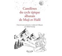 Cantilènes Du Cycle Épique Albanais De Muji Et Halil