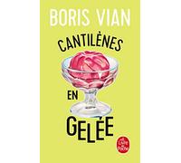 Cantilènes en gelée
