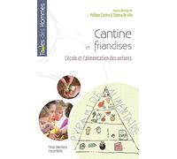 Cantine Et Friandises - L'école Et L'alimentation Des Enfants