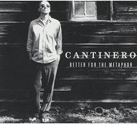 Cantinero - Better for The Metaphor