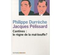 Cantines : Le Règne De La Mal-Bouffe ?