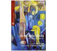 Cantini, S: Ore Della Felicità. 16 Storie Under 20