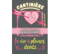 Cantinière qui Croque la Vie à Pleines Dents: Carnet de Note pour un Cadeau Sympa et Personnalisé