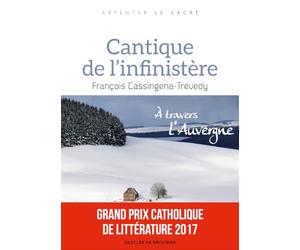 Cantique de l'infinistère: À travers l'Auvergne