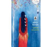 Cantique des plaines - roman - Nancy Huston - Actes sud - Poche - Roman
