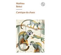 Cantique du chaos - Mathieu Belezi - Pocket - Poche - Roman